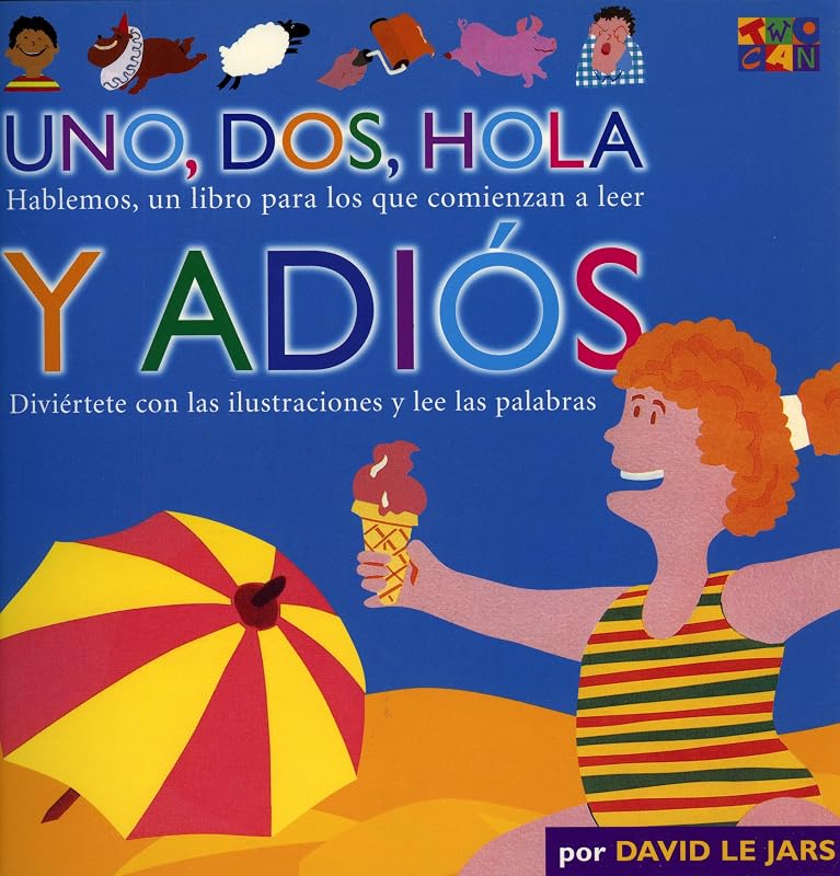 Uno, Dos, Hola Y Adios (Talk Together) by Two-Can Editors