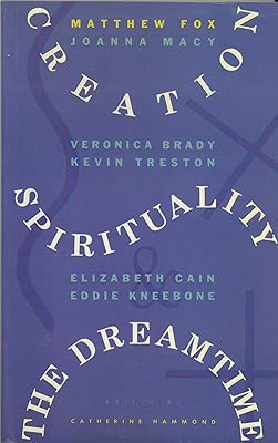 Creation Spirituality and the Dreamtime