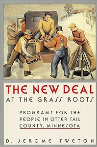 New Deal at the Grass Roots by D. Jerome Tweton