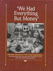 We Had Everything but Money by Deb Mulvey