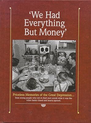 We Had Everything but Money