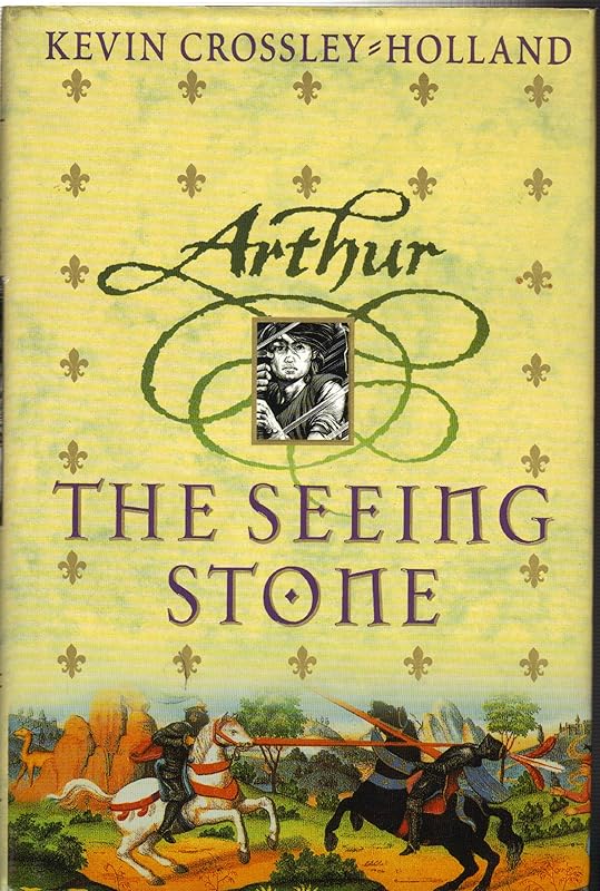 The Seeing Stone (Arthur Trilogy) by Kevin Crossley-Holland