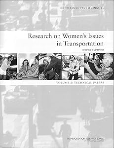 Research on Women's Issues in Transportation: Technical Papers: 2
