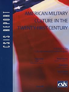 American Military Culture in the Twenty-First Century (CSIS Reports) by Charles Ulmer