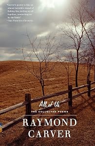 All of Us: The Collected Poems by Raymond Carver