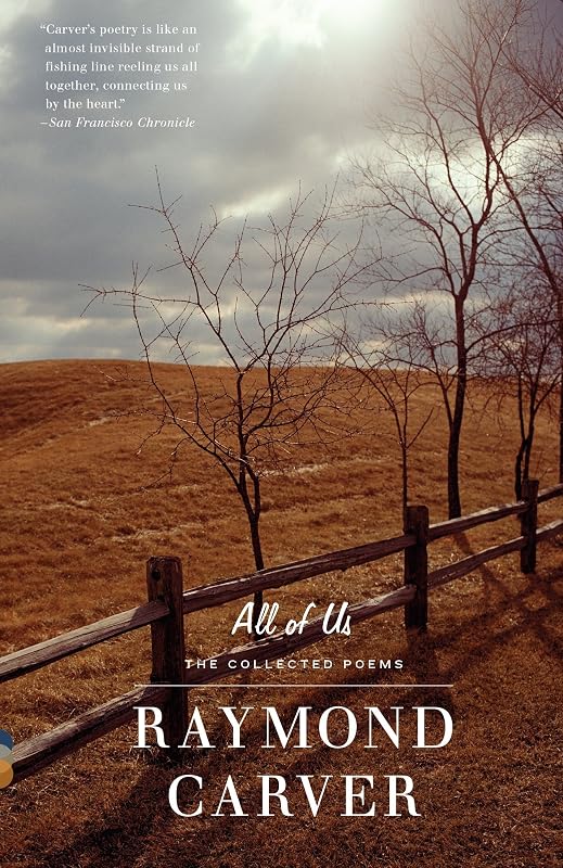 All of Us: The Collected Poems by Raymond Carver