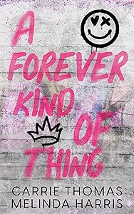 A Forever Kind of Thing by Carrie Thomas