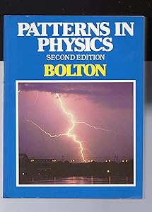 Patterns in physics by W. Bolton