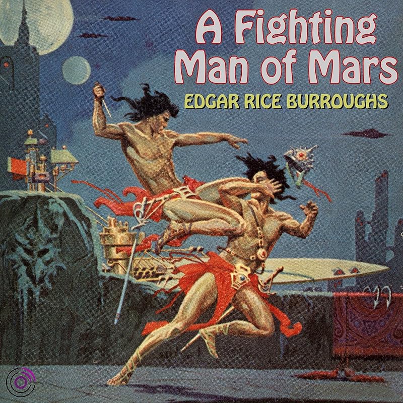 A Fighting Man of Mars by Edgar Rice Burroughs