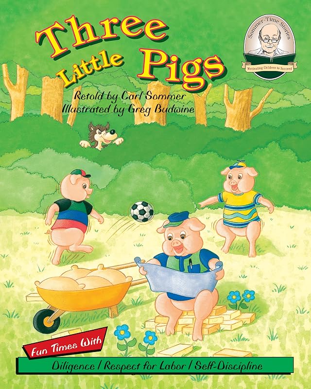 Three Little Pigs (Sommer-Time Story Classic Series Book 19) by Carl Sommer