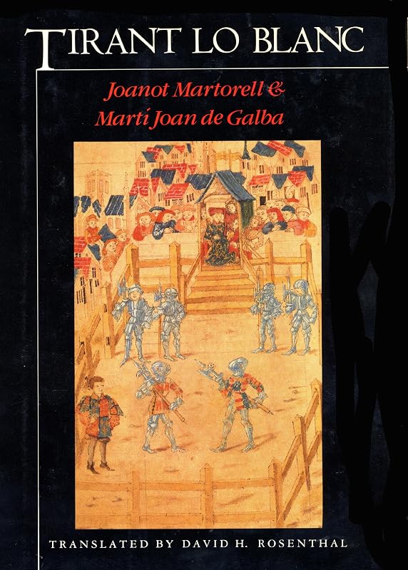 Tirant Lo Blanc by Joanot Martorell