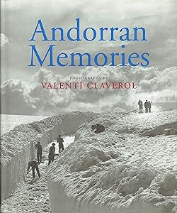 Andorran Memories by Valenti Claverol