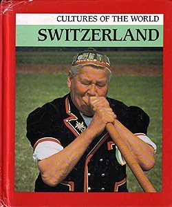 Switzerland (Cultures of the World) by Patricia Levy