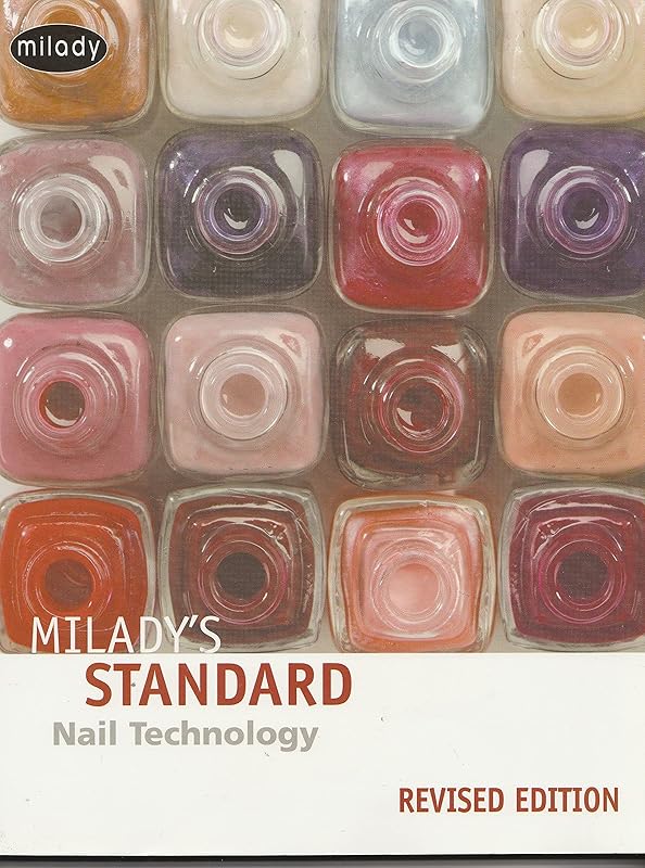 Milady's Standard Nail Technology by Milady