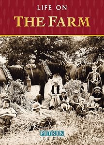 Life on the Farm (Pitkin Guide)