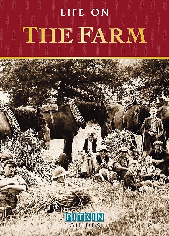 Life on the Farm (Pitkin Guide) by Anthony Burton