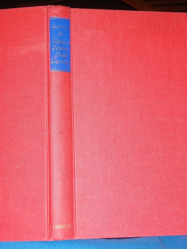 Modern Persian Prose Literature by H. Kamshad