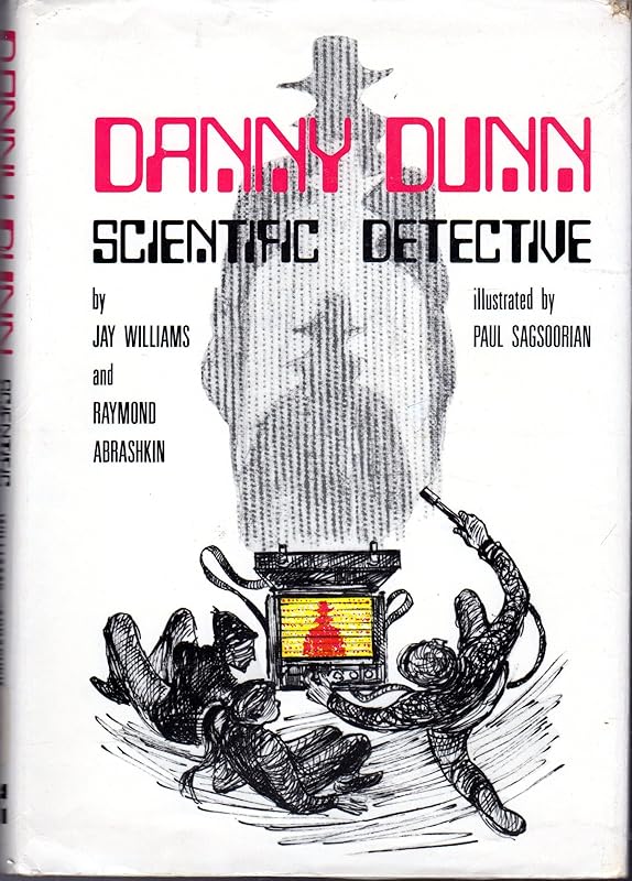 Danny Dunn: Scientific Detective (Danny Dunn, 14) by Jay Williams