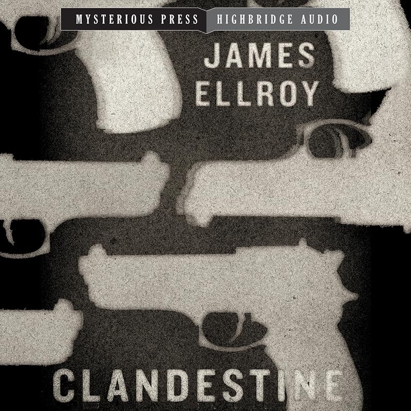 Clandestine: Mysterious Press - HighBridge Audio Classics by James Ellroy