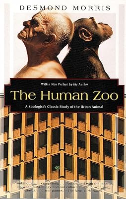The Human Zoo: A Zoologist's Classic Study of the Urban Animal (Kodansha Globe)