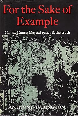 For the Sake of Example: Capital Courts Martial, 1914-18