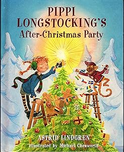Pippi's After-Christmas Party (Pippi Longstocking)