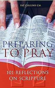 Preparing to Pray: 101 Reflections on Scripture