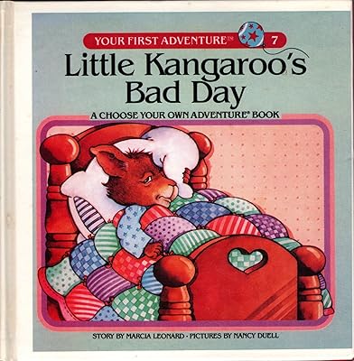 Little Kangaroo's Bad Day (Your First Adventure #7: A Choose Your Own Adventure Book)