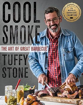 Cool Smoke: The Art of Great Barbecue