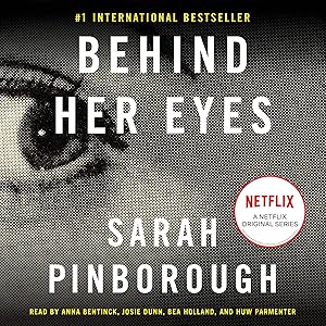 Behind Her Eyes: A Novel by Sarah Pinborough