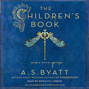 The Children's Book by A. S. Byatt
