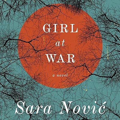 Girl at War: A Novel