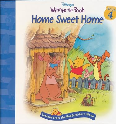 Home Sweet Home (Disney's Winnie the Pooh; Lessons from the Hundred-Acre Wood, Book 4)