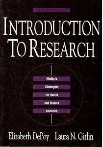 Introduction to Research: Multiple Strategies for Health and Human Services by Laura N. Gitlin