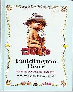 Paddington Bear, a Paddington Picture Book