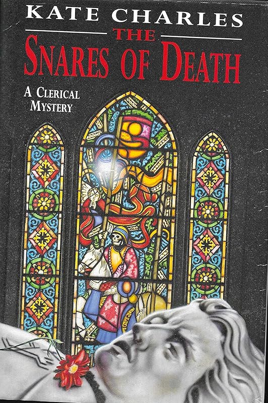 The snares of death by Kate Charles
