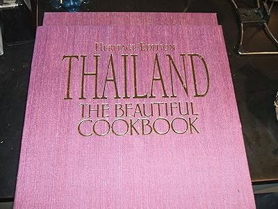Thailand the beautiful cookbook