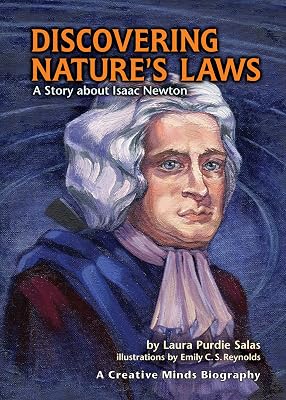 Discovering Nature's Laws: A Story about Isaac Newton (Creative Minds Biographies)
