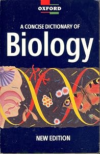 A Concise Dictionary of Biology (Oxford Paperback Reference) by Market House Books