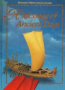A Message of Ancient Days (Houghton Mifflin Social Studies, Level 6)