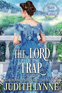 The Lord Trap (Maids Done Waiting Book 1) by Judith Lynne