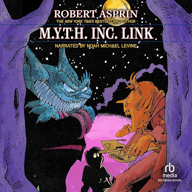 M.Y.T.H. Inc. Link by Robert Asprin