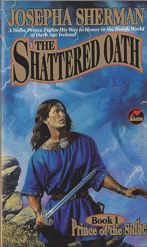 The Shattered Oath by Josepha Sherman