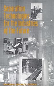 Separation Technologies for the Industries of the Future