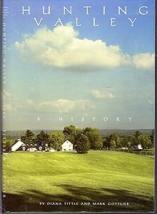 Hunting Valley: A History