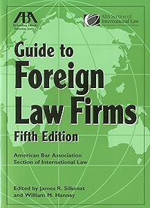 ABA Guide to Foreign Law Firms by James R. Silkenat