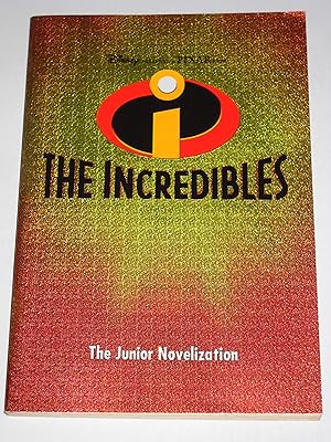 Disney Presents a Pixar Film: The Incredibles (The Junior Novelization)