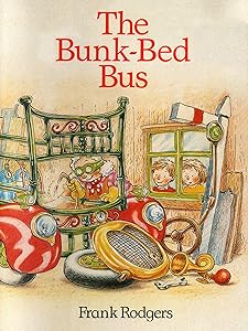 The Bunk-Bed Bus (Janet and Sam) by Frank Rodgers