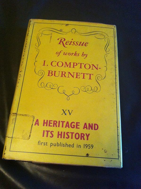 Heritage and Its History by Ivy Compton-Burnett