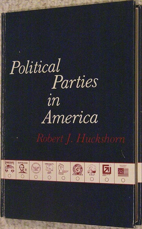 Political parties in America by Robert Jack Huckshorn